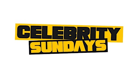 CELEBRITY SUNDAYS