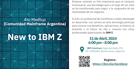 4to Meetup de la Comunidad Mainframe de Argentina - New to IBM Z