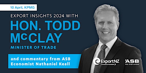 Immagine principale di Export Insights 2024 with Hon. Todd McClay 