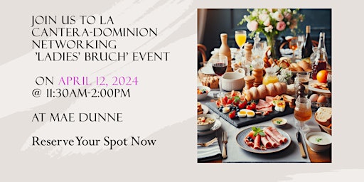 Primaire afbeelding van LA CANTERA-DOMINION NETWORKING LADIES' BRUNCH EVENT