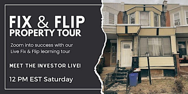 Fix & Flip Property Tour on Zoom