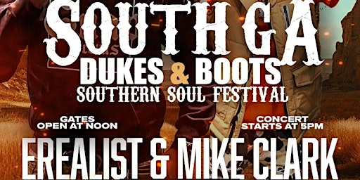 Primaire afbeelding van South Georgia "Dukes & Boots" Southern Soul Festival (Pelham GA)