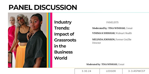 Primaire afbeelding van PANEL DISCUSSION | INDUSTRY TRENDS: IMPACT OF GRASSROOTS IN BUSINESS WORLD