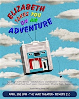 Primaire afbeelding van Elizabeth Takes You on an Adventure!