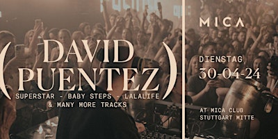 Hauptbild für DAVID PUENTEZ Clubshow Di. 30.04.24 @ MICA Club Stuttgart