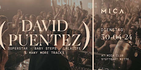 DAVID PUENTEZ Clubshow Di. 30.04.24 @ MICA Club Stuttgart primary image