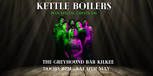 Imagem principal do evento Kettle Boilers live in the Greyhound Bar