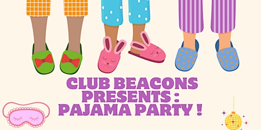 Imagem principal do evento Beacons Presents: Pajama Party!