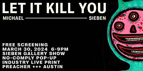 Ben McQueen's "Let It Kill You" with Michael Sieben: 8:00pm Screening