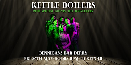 'Kettle Boilers' Signing On with 'The Jobseekerz'. Live in Bennigans Bar