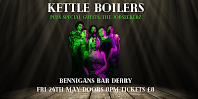 'Kettle Boilers' Signing On with 'The Jobseekerz'. Live in Bennigans Bar primary image