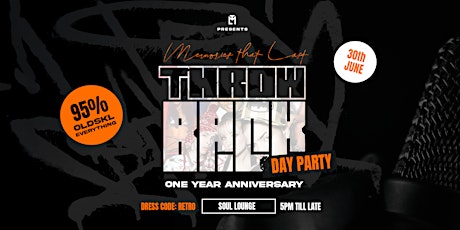 MEMORIES THAT LAST - THROWBACK ANNIVERSARY PARTY