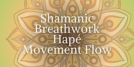 Breathwork, Hape & Movement and flow with Kamel