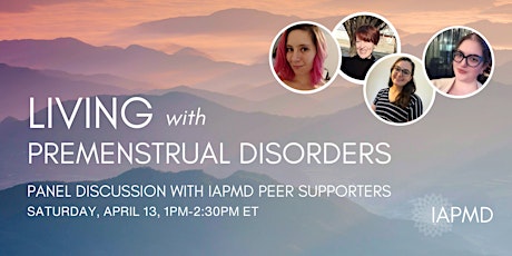 Living with Premenstrual Disorders: Panel Discussion with Peer Support