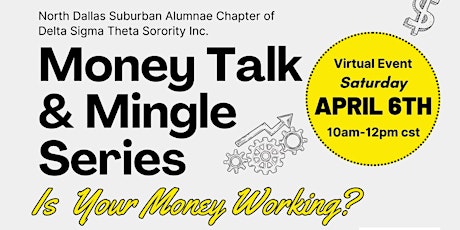 Money Talk & Mingle  "Is Your Money Working?"