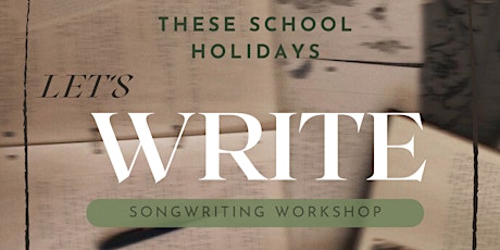 School Holiday Songwriting Workshop