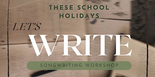 Primaire afbeelding van School Holiday Songwriting Workshop