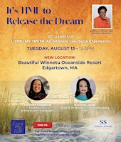 Imagem principal do evento Living My Truth:                            Time to Release the Dream
