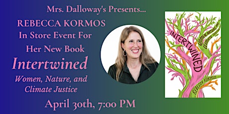 Rebecca Kormos' INTERTWINED In-Store Reading, Discussion, And Signing