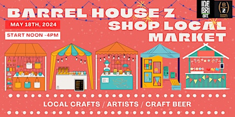 Barrel House Z Shop Local Marketplace