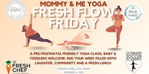 Imagem principal do evento Fresh Flow Friday: Mommy & Me Yoga with lunch