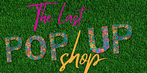 Image principale de The Last pop up shop