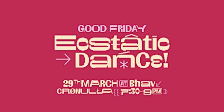 Ecstatic Dance Cronulla GOOD FRIDAY!