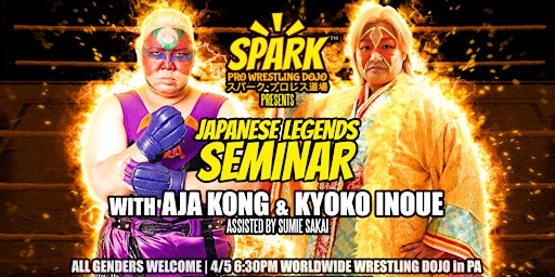 Hauptbild für Spark Pro Wrestling Japanese Legends Seminar in PA