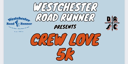 Image principale de Westchester Road Runner & Dubset RC Present: The Crew Love 5K