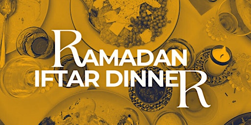 Image principale de Ramadan Iftar Dinner | With Love, From Community