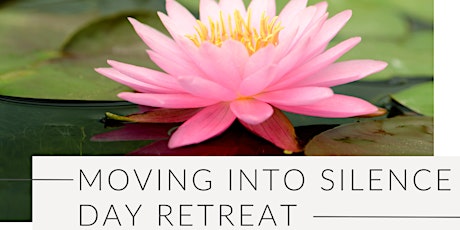 June: Moving into Silence Day Retreat