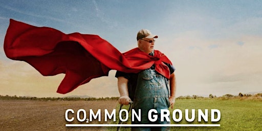Hauptbild für An exclusive screening of "Common Ground" - Movies under the redwoods!