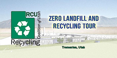 RCU's - Zero Landfill / Recycling Business Tour primary image