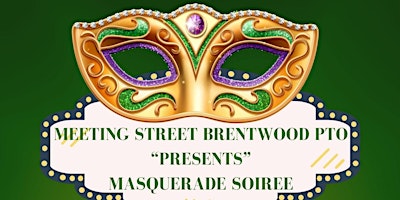Imagem principal de Meeting Street Brentwood PTO Presents A Masquerade Soiree