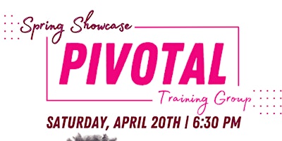 Imagen principal de Pivotal Training Group Spring Showcase