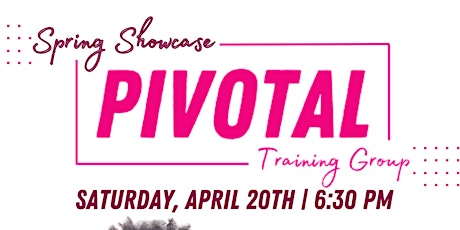 Pivotal Training Group Spring Showcase