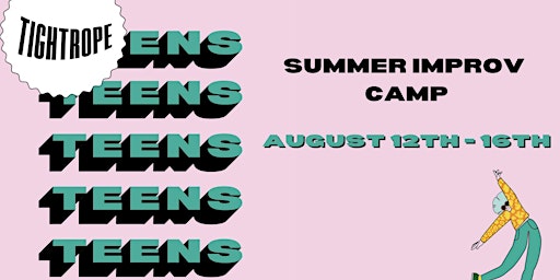 Teen Improv: Summer Camp primary image