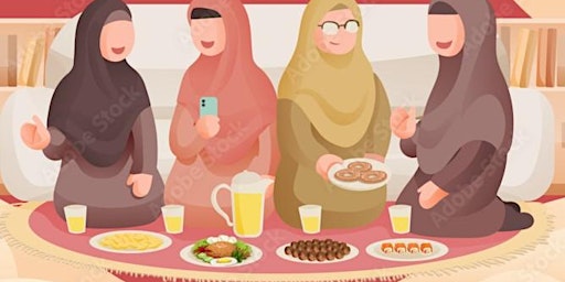 IFTAR FOR WOMEN AND CHILDREN SINGLE MUMS,REVERTS,LONELY WOMEN AND REFUGEES primary image