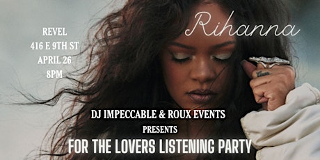 FOR THE LOVERS: RIHANNA LISTENING PARTY