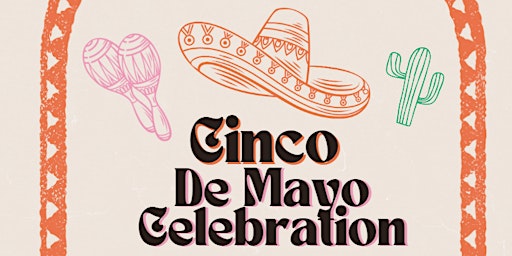 Image principale de Cinco De Mayo Celebration- Welcome All Designers