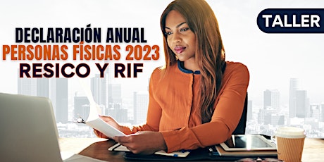 Image principale de Declaración Anual Personas Físicas 2023 | Incluye RESICO y RIF