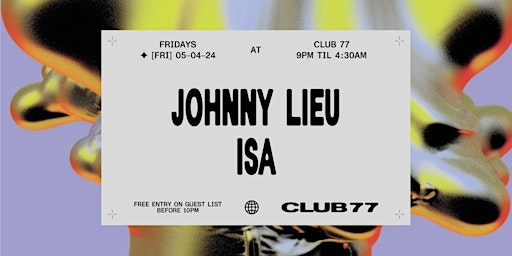 Fridays at 77: Johnny Lieu, Isa primary image