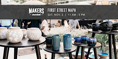 Imagem principal de FREE | Open Air Artisan Faire | Makers Market  - First Street, Napa