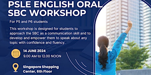 Imagem principal do evento PSLE English Oral SBC Workshop  - 14 June 2024