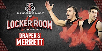 Image principale de Locker Room An Evening with Draper & Merrett