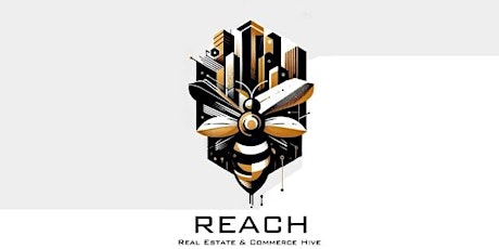 REACH: Real Estate & Commerce Hive