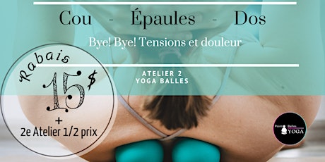 Cou, Épaules, Dos – Bye! Bye! Tensions et douleurs – Atelier 2