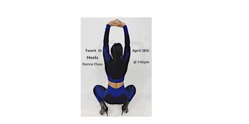 Imagem principal do evento Twerk in Heels Dance Class