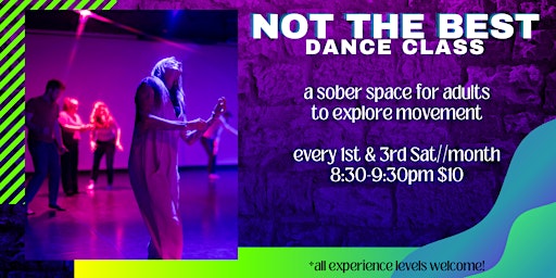 Imagem principal do evento Not the Best Dance Class Apr 6th