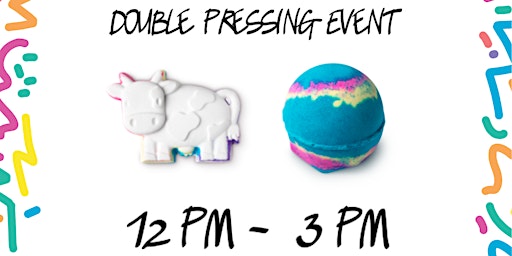 Primaire afbeelding van Lush Cosmetics Double Pressing Event